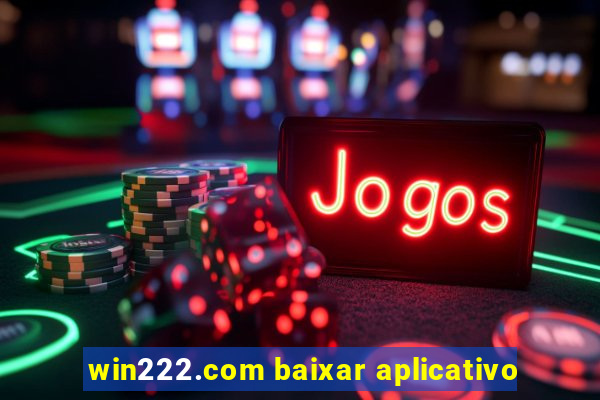 win222.com baixar aplicativo